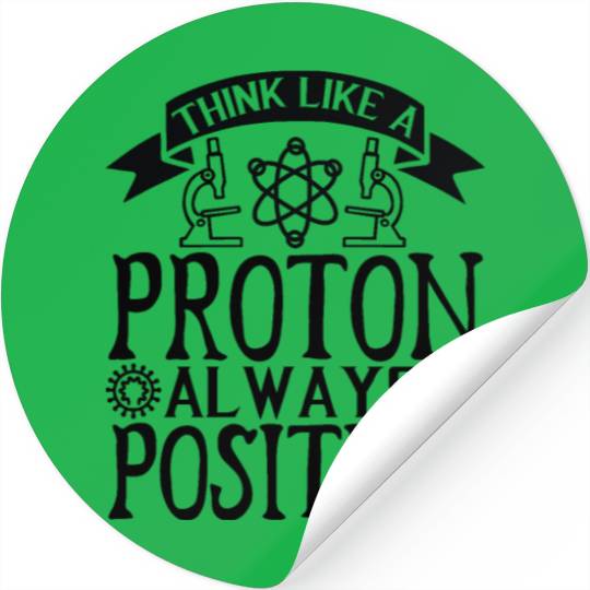 Proton Positive Nerd Geek Teacher Student Gifts Stickers