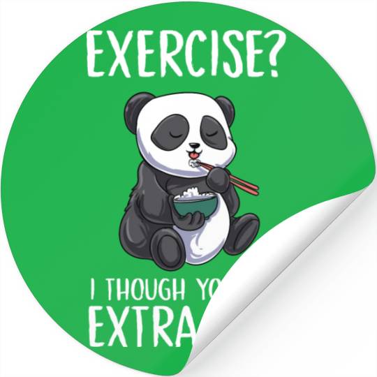 Exercise I Thought You Said Extra Rice Panda Cute Stickers