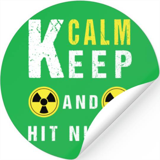 keep calm and hit nukes. Essential Stickers