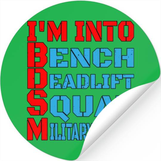 Im Into BDSM Bench Squat Deadlift Military Press14 Stickers