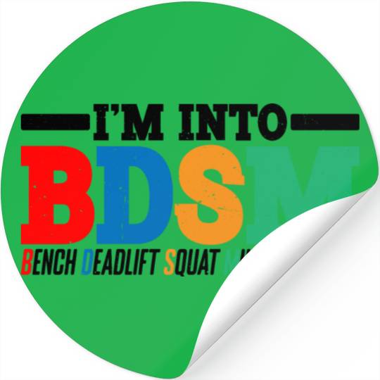 Im Into BDSM Bench Squat Deadlift Military Press16 Stickers