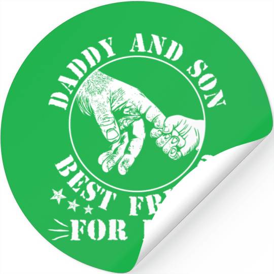 Daddy and Son Best Friend For Life Stickers