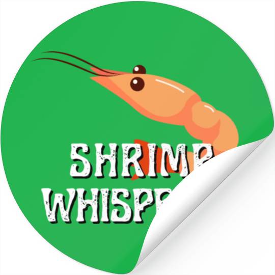 Shrimp Whisperer - Funny Shrimps Lover Stickers
