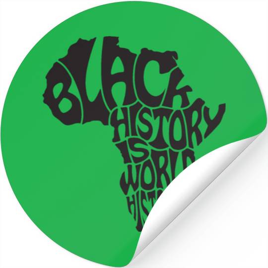 Black history is world history Stickers