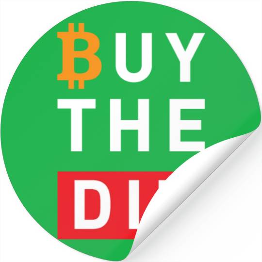 Buy the dip Bitcoin Stickers