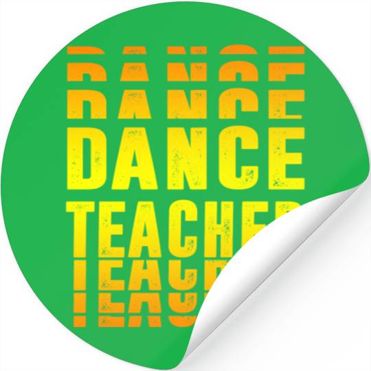 Dance Teacher design Stickers