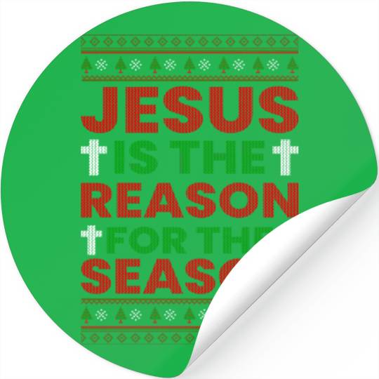 Jesus Is The Reason For The Season Stickers