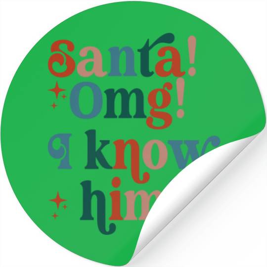 Santa! OMG! I Know Him! Stickers