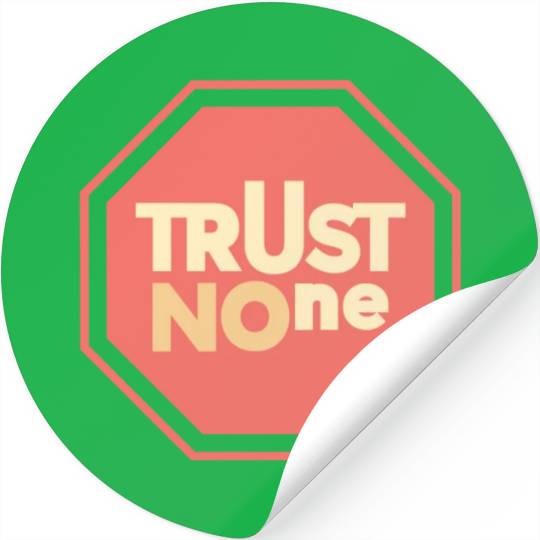 trust no one Stickers