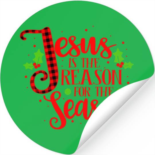 Jesus Is The Reason For The Season Christmas Xmas Stickers