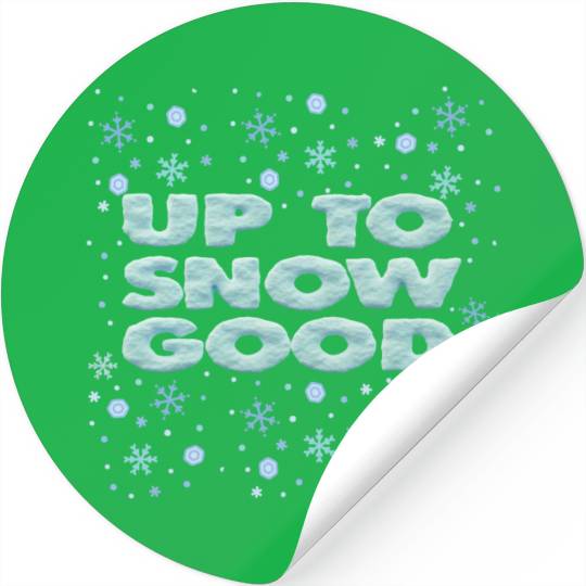 Up To Snow Good Funny Christmas Snowflake Design Stickers