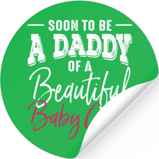 Soon To Be A Daddy Baby Girl Expecting Father Stickers