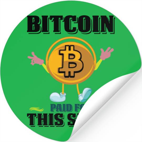 Bitcoin Paid for This Stickers