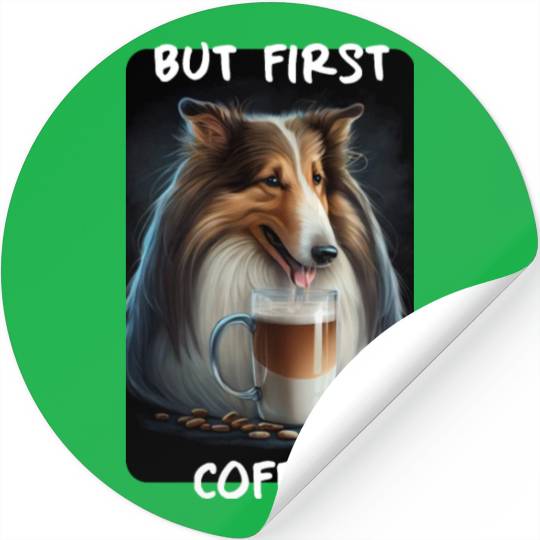 Collie - But First Coffee Stickers