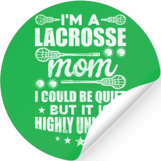 I'm a lacrosse mom Proud Lax Mother Stickers
