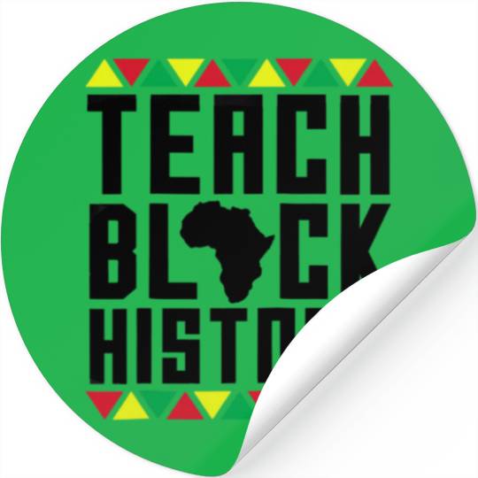 Teach Black History Stickers Teacher Black History