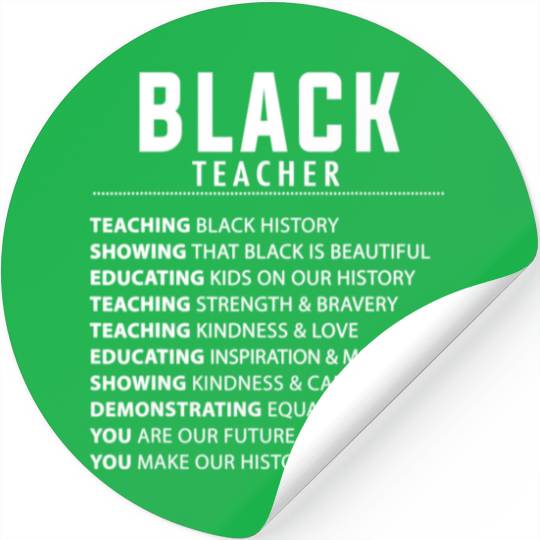 Black Teacher Idea For Women & Melanin Educators Stickers