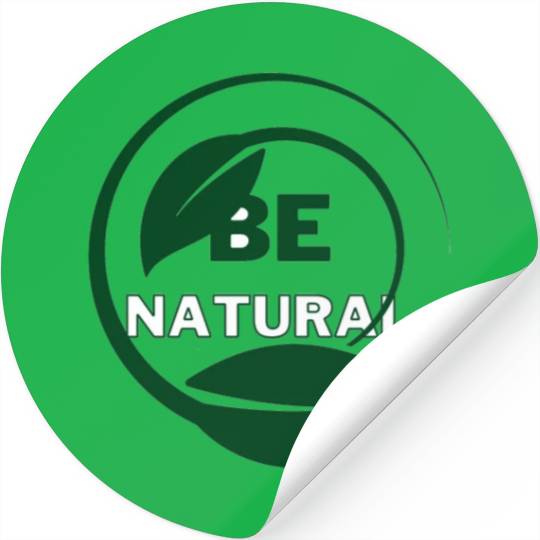 Be natural Stickers