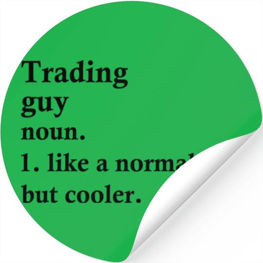 Trading Guy Funny Trader Definition Stickers