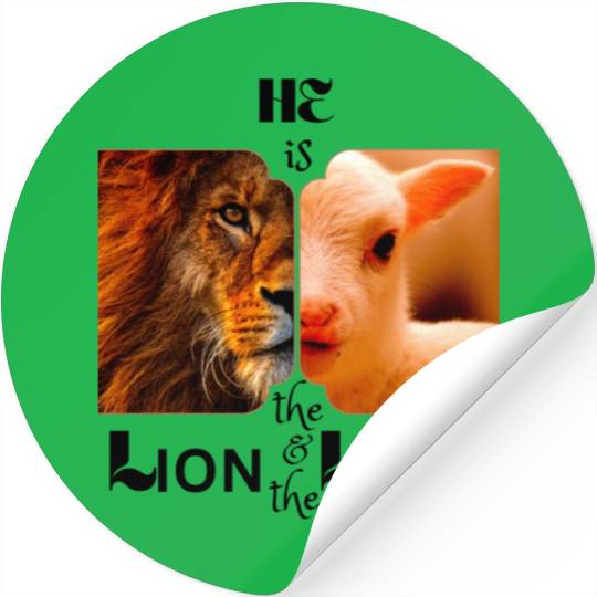 He is the Lion and the Lamb Stickers