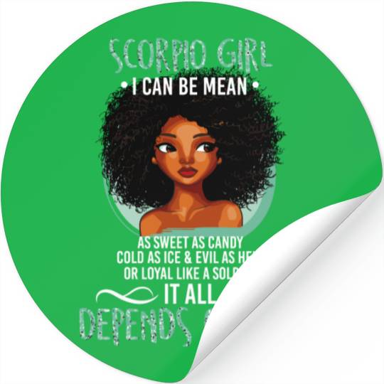 Scorpio Girl I Can Be Mean As Sweet As Candy T Stickers