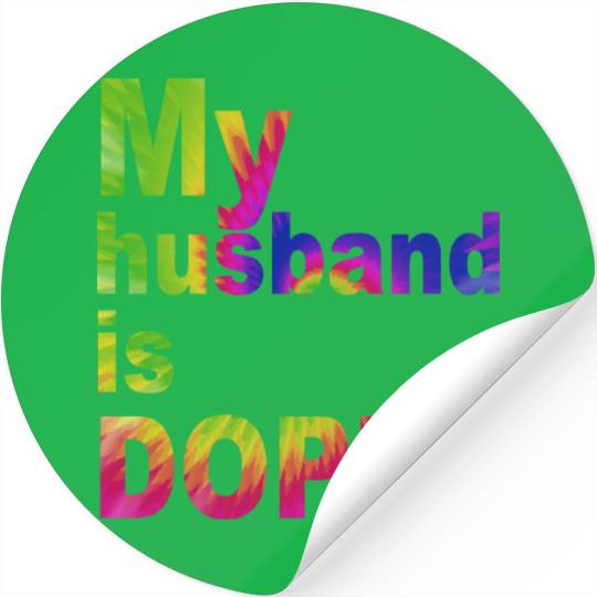 My Husband Is Dope Funny Wife Stickers