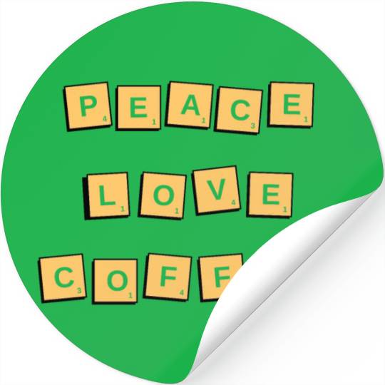 Peace Love Coffee Stickers