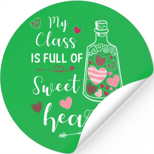 My Class Is Full Of Sweethearts Stickers