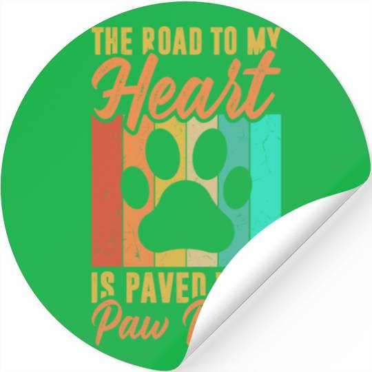 The road to my heart is paved with paw prints Stickers