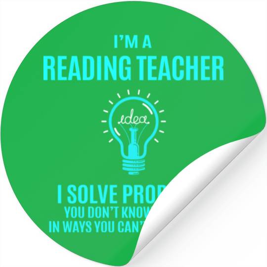 Reading Teacher Stickers - I Solve Problems Gift It