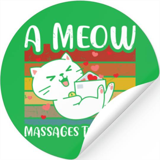 A meow massages the heart Stickers