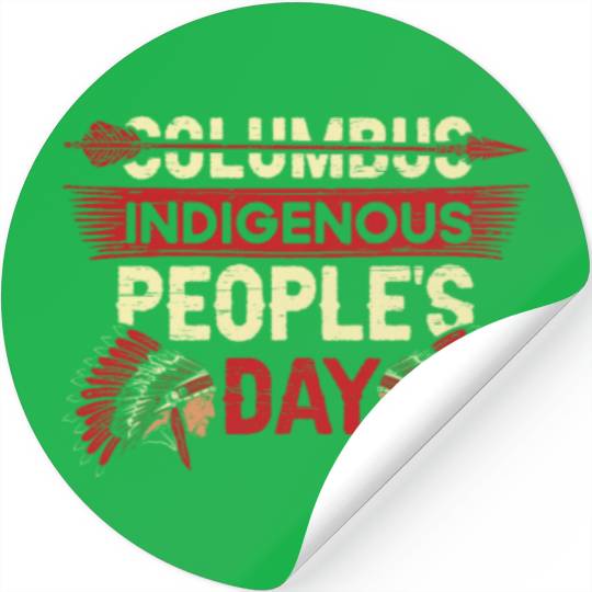 Indigenous People's Native Indian American Anti Stickers