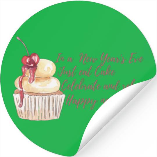 In new years eve just celebrate . Stickers