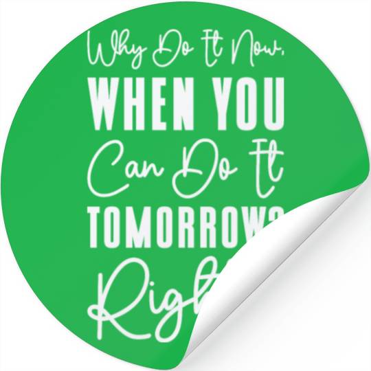 Procrastinator Relaxation Typography Work Stickers