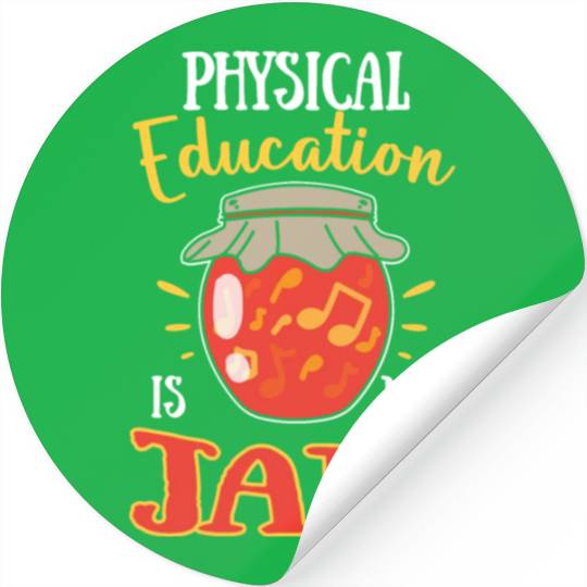 Physical Education Is My Jam Stickers