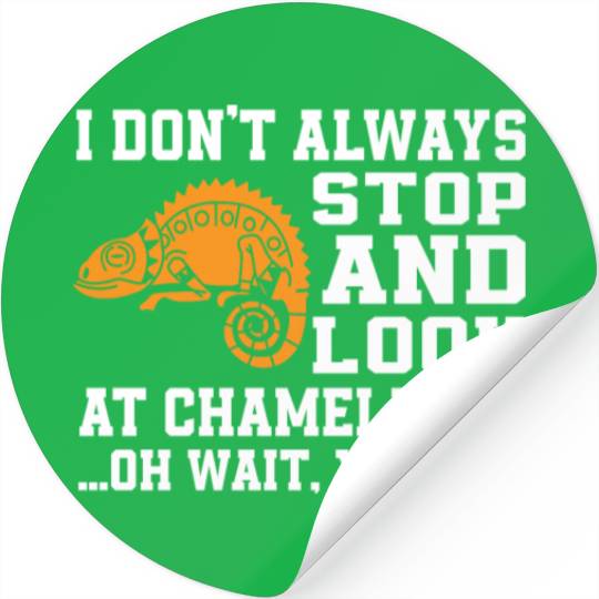 Funny Chameleon Lover Saying Stickers