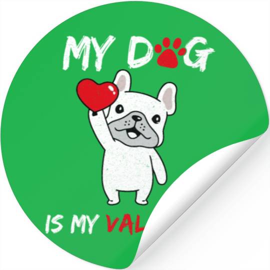 My Dog Is My Valentine Stickers