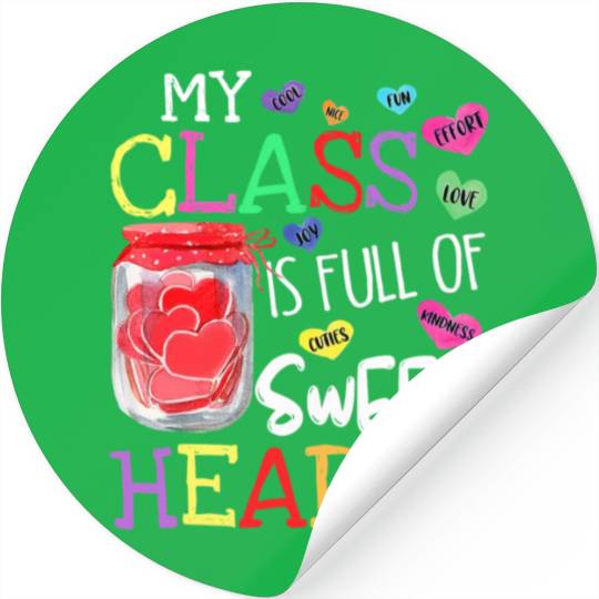 My Class Is Full Of Sweethearts Rainbow Teacher Stickers