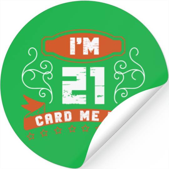 I'm 21 Card Me Bro 21 Years Old 21st Birthday Stickers