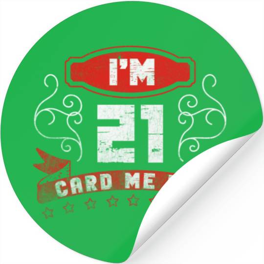 I'm 21 Card Me Bro 21 Years Old 21st Birthday Stickers