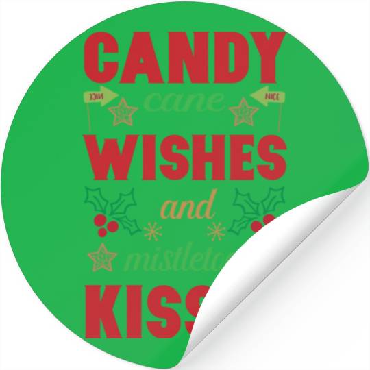 Candy cane wishes and mistletoe kisses Stickers