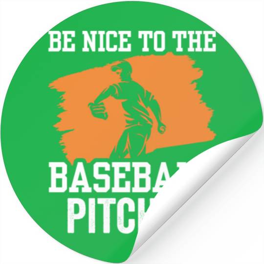Be Nice To The Baseball Pitcher Hobby Player Stickers