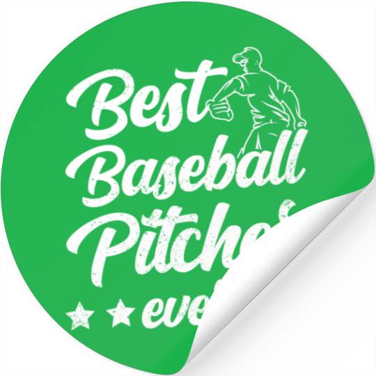 Best Baseball Pitcher Ever Sayings Hobby Player Stickers