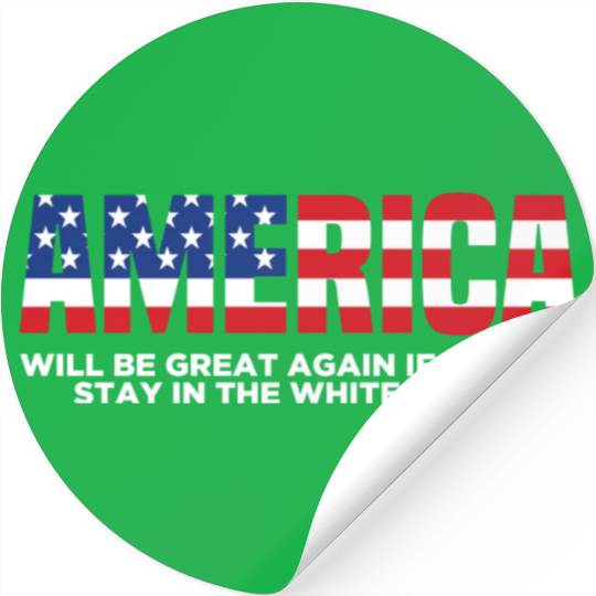 America Will Be Great Again Black Stickers