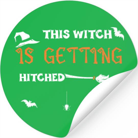 This Witch Is Getting Hitched Stickers