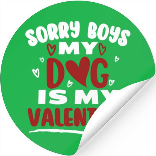 Funny Valentine Day Couple Stickers Sorry Boys My Dog