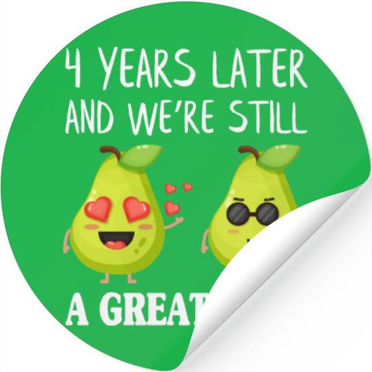 And We're Still A Great Pear Anniversary Stickers