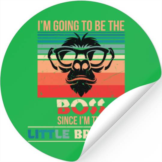 Going To Be The Boss Since Im The Little Brother Stickers