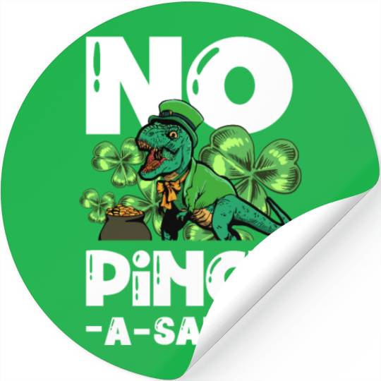 No Pinchasaurus Dinosaur Irish St. Patricks Day Stickers