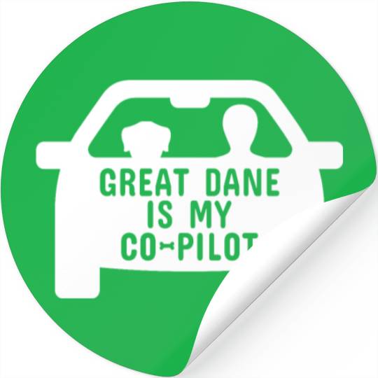 Great Dane Is My Copilot Stickers